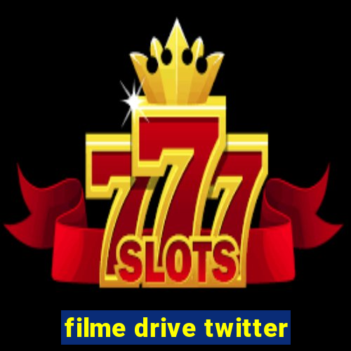 filme drive twitter